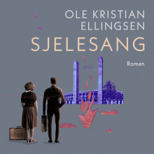 Sjelesang av Ole Kristian Ellingsen (Nedlastbar lydbok)