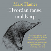 Hvordan fange muldvarp av Marc Hamer (Nedlastbar lydbok)