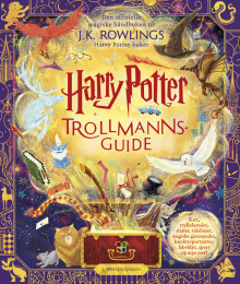 Harry Potter – Trollmannsguide av J.K. Rowling (Innbundet)