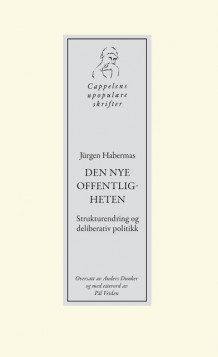 Den nye offentligheten av Jürgen Habermas (Heftet)