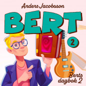 Berts dagbok 2 av Anders Jacobsson og Sören Olsson (Nedlastbar lydbok)