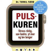 Pulskuren - Stress riktig, sov bedre, yt mer og lev lenger av Torkil Færø (Nedlastbar lydbok)