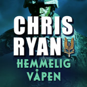 Hemmelig våpen av Chris Ryan (Nedlastbar lydbok)