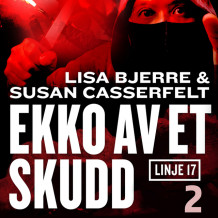 Ekko av et skudd av Lisa Bjerre og Susan Casserfelt (Nedlastbar lydbok)