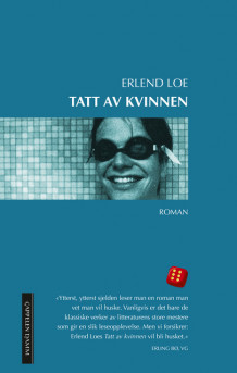 Tatt av kvinnen av Erlend Loe (Heftet)