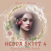 Kjærlighetens byrde av Alice Lyttkens (Nedlastbar lydbok)