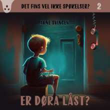 Er døra låst? av Arne Svingen (Nedlastbar lydbok)