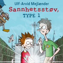 Sannhetsstøv, type 1 av Ulf-Arvid Mejlænder (Nedlastbar lydbok)