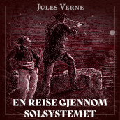 En reise gjennom solsystemet av Jules Verne (Nedlastbar lydbok)