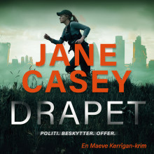 Drapet av Jane Casey (Nedlastbar lydbok)