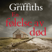 En følelse av død av Elly Griffiths (Nedlastbar lydbok)