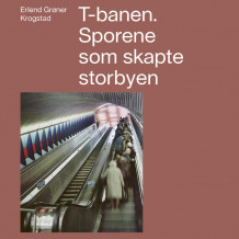 T-banen av Erlend Grøner Krogstad (Nedlastbar lydbok)