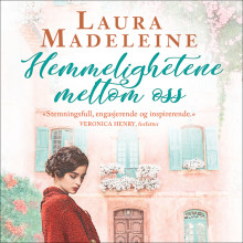 Hemmelighetene mellom oss av Laura Madeleine (Nedlastbar lydbok)
