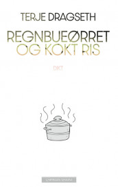 Regnbueørret og kokt ris av Terje Dragseth (Ebok)
