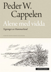 Alene med vidda av Peder W. Cappelen (Heftet)
