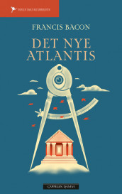 Det nye Atlantis av Francis Bacon (Ebok)