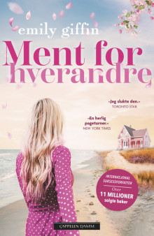 Ment for hverandre av Emily Giffin (Ebok)