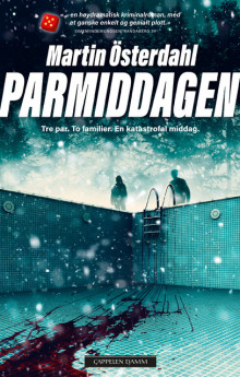 Parmiddagen av Martin Österdahl (Heftet)