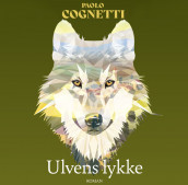 Ulvens lykke av Paolo Cognetti (Nedlastbar lydbok)