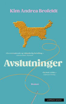 Avslutninger av Kim Andrea Brofeldt (Innbundet)