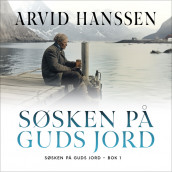 Søsken på Guds jord av Arvid Hanssen (Nedlastbar lydbok)