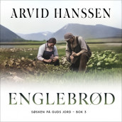 Englebrød av Arvid Hanssen (Nedlastbar lydbok)