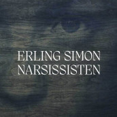 Narsissisten av Erling Simon (Nedlastbar lydbok)