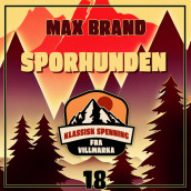 Sporhunden av Max Brand (Nedlastbar lydbok)