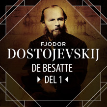 De besatte, del 1 av Fjodor M. Dostojevskij (Nedlastbar lydbok)