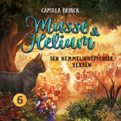 Musse og Helium - Den hemmelighetsfulle verden av Camilla Brinck (Nedlastbar lydbok)