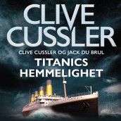 Titanics hemmelighet av Clive Cussler og Jack Du Brul (Nedlastbar lydbok)