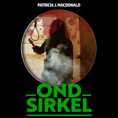 Ond sirkel av Patricia J. MacDonald (Nedlastbar lydbok)