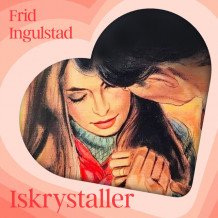 Iskrystaller av Frid Ingulstad (Nedlastbar lydbok)