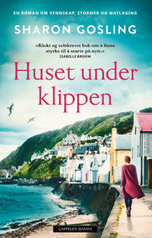 Huset under klippen av Sharon Gosling (Innbundet)