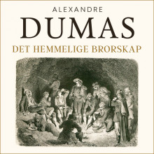 Det hemmelige brorskap av Alexandre Dumas d.e. (Nedlastbar lydbok)