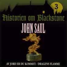 Av jord er du kommet: Dragens flamme av John Saul (Nedlastbar lydbok)