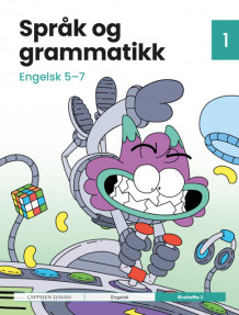 Språk og grammatikk Engelsk 5-7 Øvehefte 1 (Heftet)