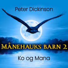 Ko og Mana av Peter Dickinson (Nedlastbar lydbok)