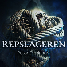 Repslageren av Peter Dickinson (Nedlastbar lydbok)