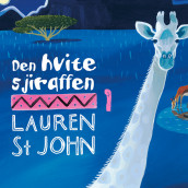 Den hvite sjiraffen av Lauren St. John (Nedlastbar lydbok)