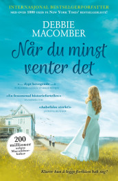 Når du minst venter det av Debbie Macomber (Ebok)