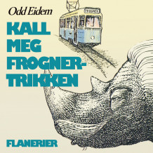 Kall meg Frognertrikken! av Odd Eidem (Nedlastbar lydbok)