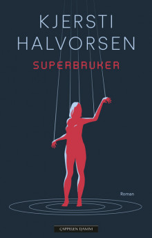 Superbruker av Kjersti Halvorsen (Innbundet)