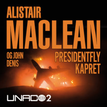 Presidentfly kapret av John Denis og Alistair MacLean (Nedlastbar lydbok)