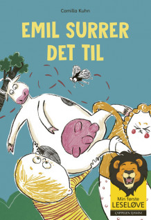 Min første leseløve - Emil surrer det til av Camilla Kuhn (Ebok)