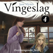 Overhengende fare av Jane Mysen (Nedlastbar lydbok)