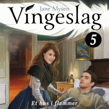 Et hus i flammer av Jane Mysen (Nedlastbar lydbok)