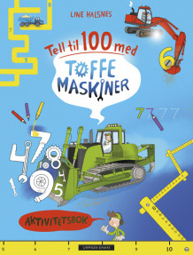 Tell til 100 med Tøffe maskiner av Line Halsnes (Heftet)