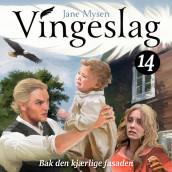 Bak den kjærlige fasaden av Jane Mysen (Nedlastbar lydbok)