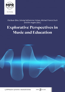 Explorative Perspectives in Music and Education av Ola Buan Øien, Solveig Salthammer Kolaas, Michael Francis Duch og Elin Angelo (Heftet)